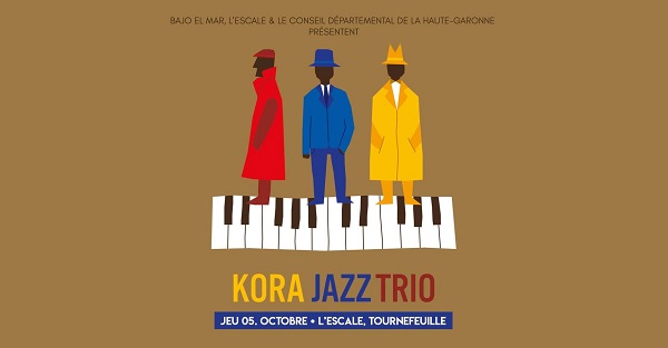 KORA JAZZ TRIO • Jazz sur son 31 / HORS LES MURS à L'Escale